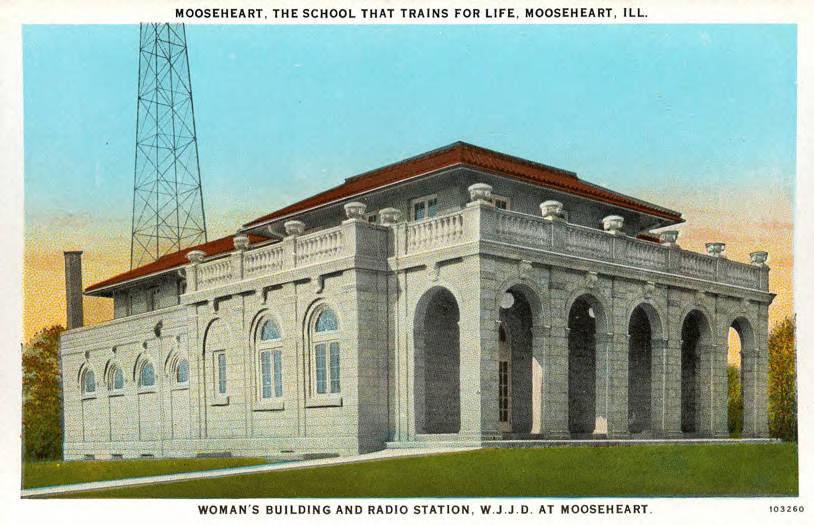 Women's building and station WJJD at Mooseheart